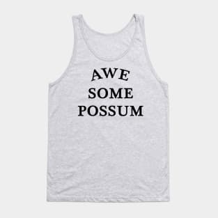 Awesome Possum Tank Top